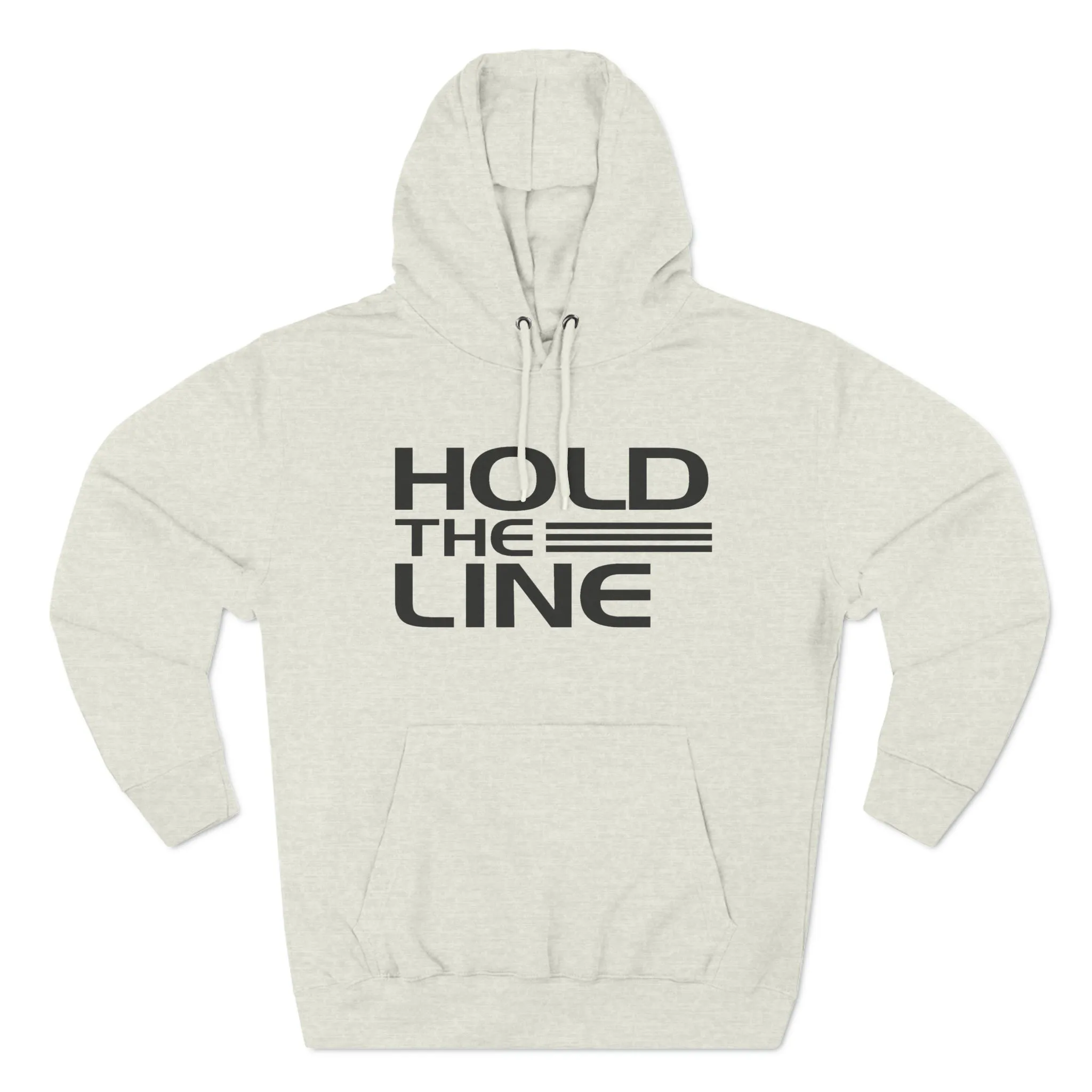 Hold The Line Hooded Sweatshirt