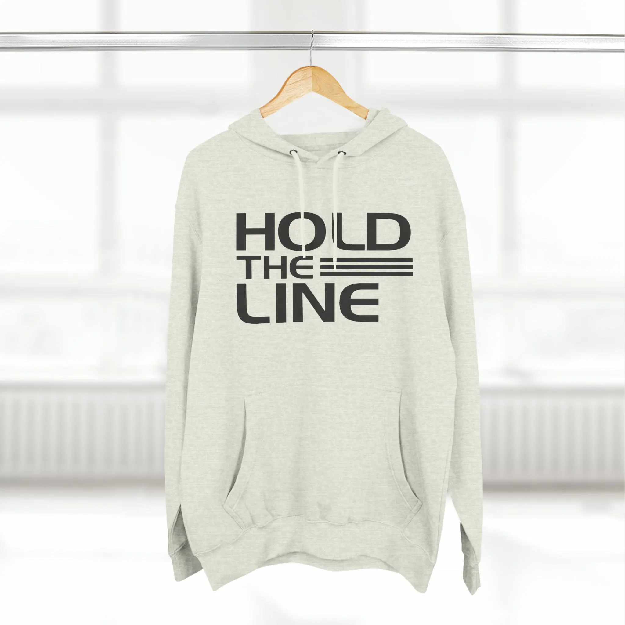 Hold The Line Hooded Sweatshirt